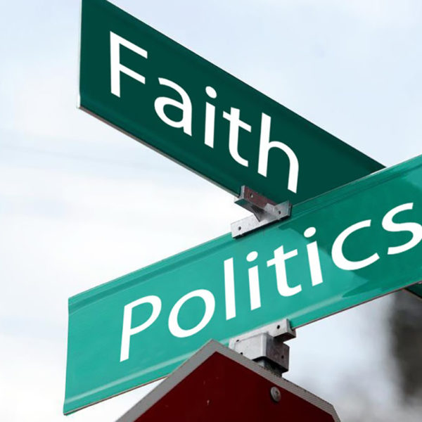 Ep34 – Does Faith belong in Politics